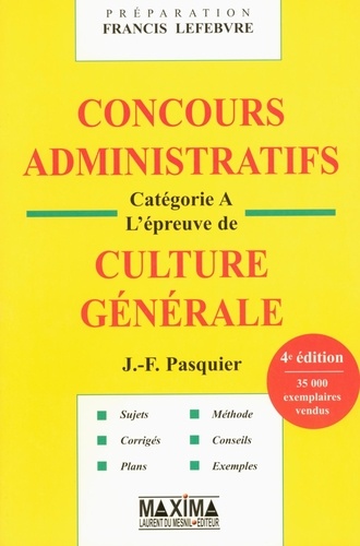 Jean-François Pasquier - Concours administratifs - Catégorie A , l'épreuve de culture générale.