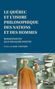 Le Québec et l'usure philosophique des nations et des hommes