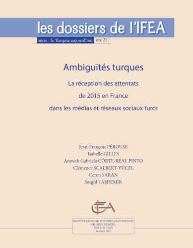 Ambiguités turques. La réception des attentats de 2015 en France dans les médias et réseaux sociaux turcs