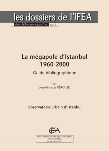 La mégapole d’Istanbul 1960-2000. Guide bibliographique