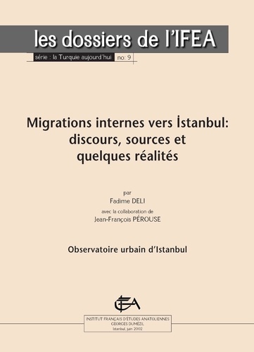 Migrations internes vers İstanbul. discours, sources et quelques réalités