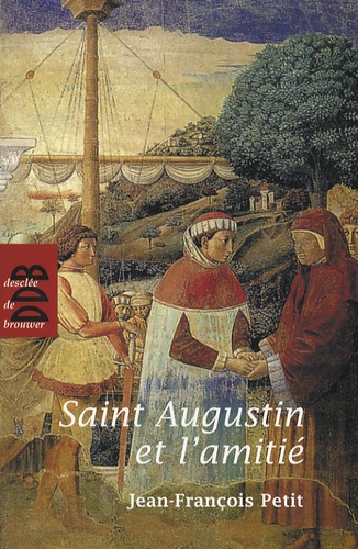 Saint Augustin et l'amitié