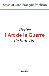 Relire l'art de la guerre de Sun Tzu