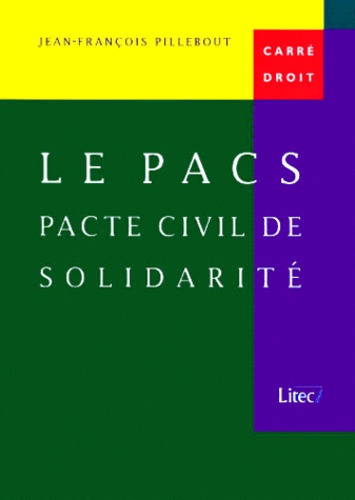 Le Pacs Pacte Civil De Solidarité Jean François Pillebout Livres