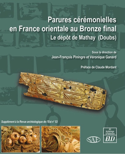 Parures cérémonielles en France orientale au Bronze final. Le dépôt de Mathay (Doubs)