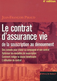 Jean-François Piraud - Le contrat d'assurance vie.