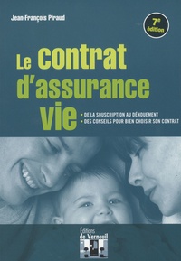 Jean-François Piraud - Le contrat d'assurance vie.