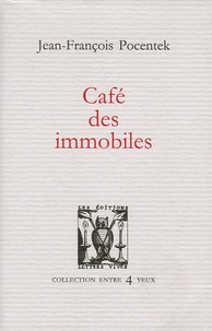 Jean-François Pocentek - Café des immobiles.