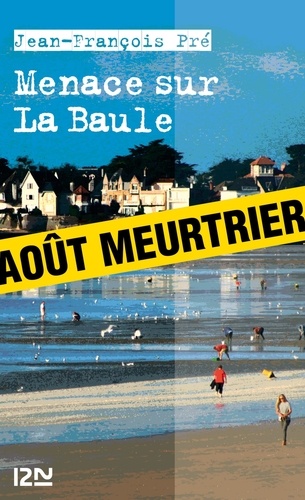 Menace sur La Baule