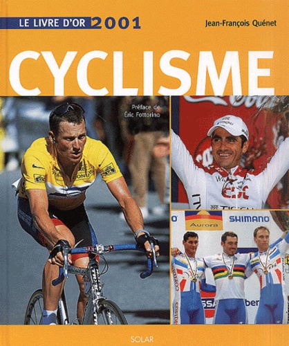 Livre D'Or Du Cyclisme 1984 - L'Année Du Tour De France Et Des Champions