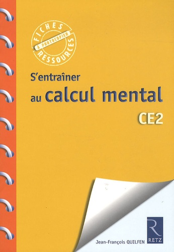 Jean-François Quilfen - S'entraîner au calcul mental CE2.