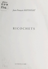 Jean-François Ratonnat - Ricochets.