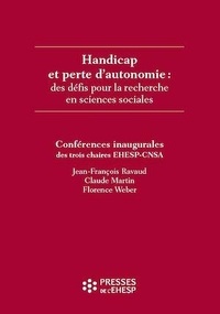 Jean-François Ravaud et Claude Martin - Handicap et perte d'autonomie : des défis pour la recherche en sciences sociales - Conférences inaugurales des trois chaires EHESP-CNSA.