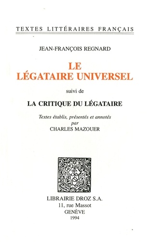 Le légataire universel suivi de La critique du légataire