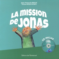 Jean-François Reille et Thomas Richard Scorfa - La mission de Jonas. 1 CD audio