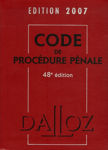 Jean-François Renucci - Code de procédure pénale - Edition 2007.