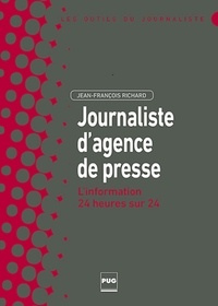 Jean-François Richard - Journaliste d'agence de presse - L'information 24 heures sur 24.
