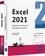 Excel 2021. Apprendre et concevoir des tableaux de bord, 2 volumes
