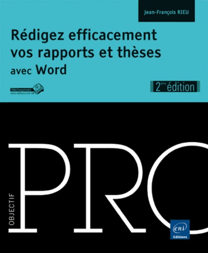Jean-François Rieu - Rédigez efficacement vos rapports et thèses avec Word.