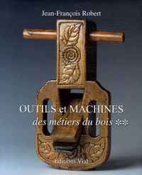 Outils et machines des métiers du bois