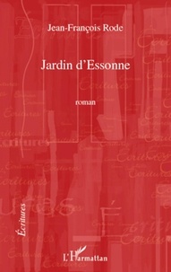 Jean-François Rode - Jardin d'Essonne.