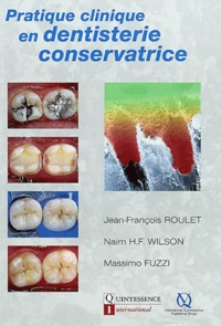 Pratique clinique en dentisterie conservatrive