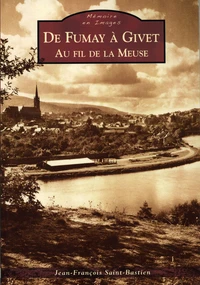 De Fumay à Givet