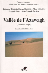 Jean-François Saliege et Alain Durand - Vallee De L'Azawagh. Sahara Du Niger.