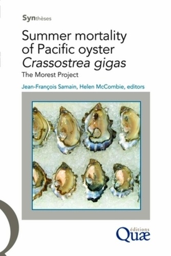 Summer mortality of Pacific oyster Crassostrea gigas. The Morest Project