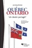 Jean-François Savard et André Brassard - Les relations Québec-Ontario - Un destin partagé ?.