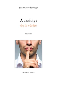 A un doigt de la vérité