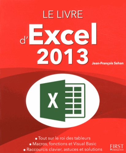 Jean-François Sehan - Le livre d'Excel 2013.