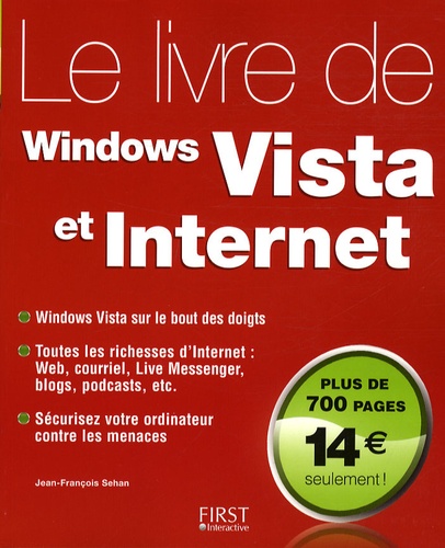 Jean-François Sehan - Le livre de Windows Vista et Internet.