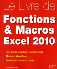 Jean-François Sehan - Le Livre des fonctions & macros Excel 2010.