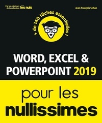 Jean-François Sehan - Word, Excel et Powerpoint 2019 pour les nullissimes.