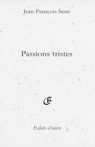 Passions tristes