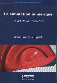 La simulation numérique - Un art de la prédiction.pdf