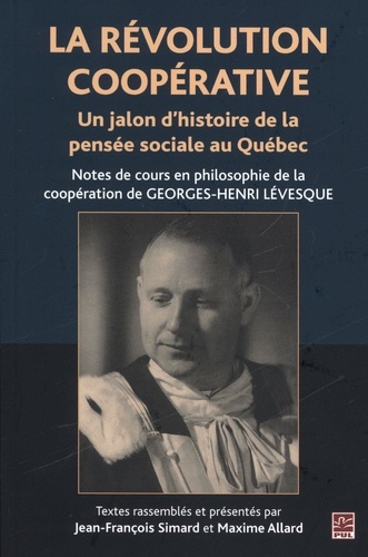 Jean-François Simard - La revolution cooperative. jalon d'histoire de la pensee sociale.