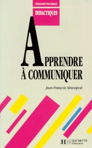 Jean-François Simonpoli - Apprendre à communiquer.
