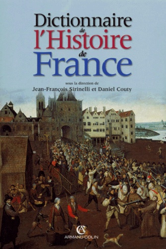 Jean-François Sirinelli et  Collectif - Dictionnaire De L'Histoire De France Coffret 2 Volumes.