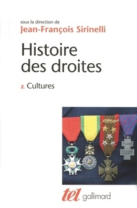 Jean-François Sirinelli - Histoire des droites - Tome 2, Cultures.