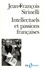 Intellectuels Et Passions Francaises. Manifestes Et Petitions Au Xxeme Siecle