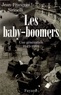 Jean-François Sirinelli - Les Baby-boomers - Une génération (1945-1969).