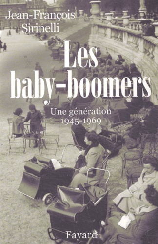 Les baby-boomers.. Une génération (1945-1969) - Occasion