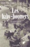 Jean-François Sirinelli - Les baby-boomers. - Une génération (1945-1969).