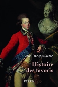 Jean-François Solnon - Histoire des favoris.