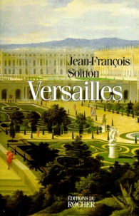 Jean-François Solnon - Versailles.