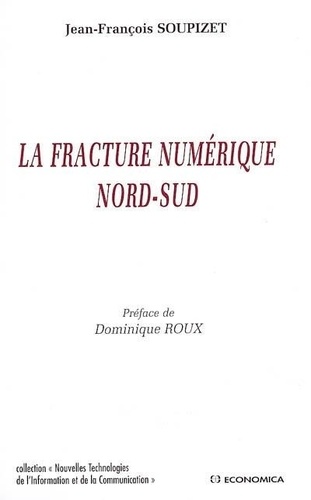 Jean-François Soupizet - La fracture numérique Nord Sud.