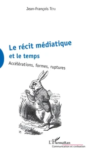 Le récit médiatique et le temps