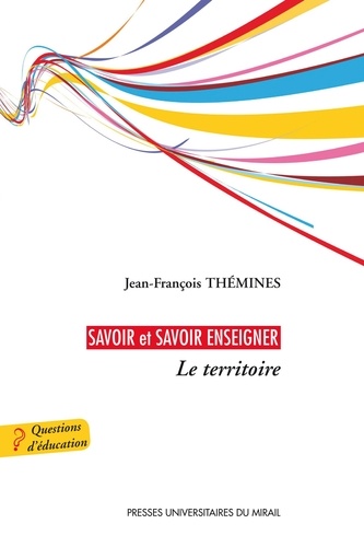 Savoir et savoir enseigner. Le territoire